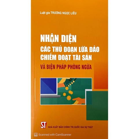 Nhận Diện Các Thủ Đoạn Lừa Đảo Chiếm Đoạt Tài Sản Và Biện Pháp Phòng Ngừa
