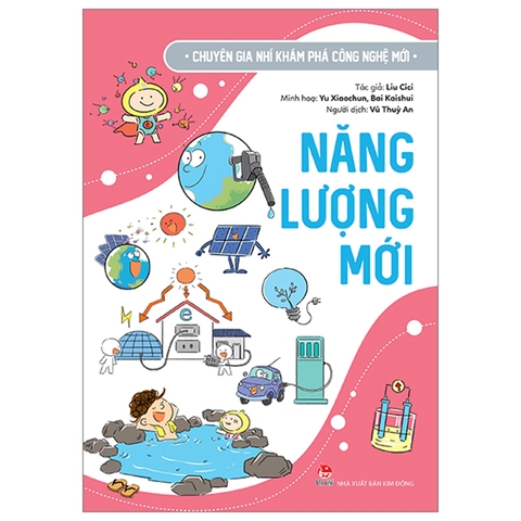 Chuyên Gia Nhí Khám Phá Công Nghệ Mới - Năng Lượng Mới