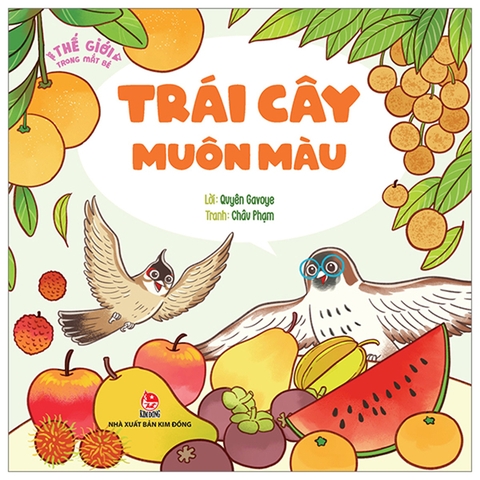 Thế Giới Trong Mắt Bé - Trái Cây Muôn Màu