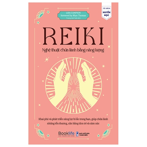 Reiki – Nghệ Thuật Chữa Lành Bằng Năng Lượng