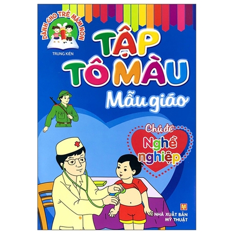 Tập Tô Màu Mẫu Giáo - Chủ Đề Nghề Nghiệp
