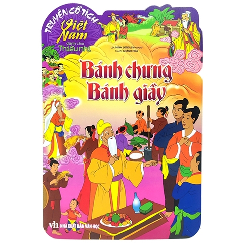 Truyện Cổ Tích Việt Nam Dành Cho Thiếu Nhi - Bánh Chưng Bánh Giầy