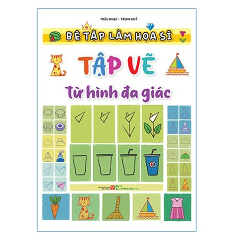 Bé Tập Làm Họa Sĩ - Tập Vẽ Từ Hình Đa Giác
