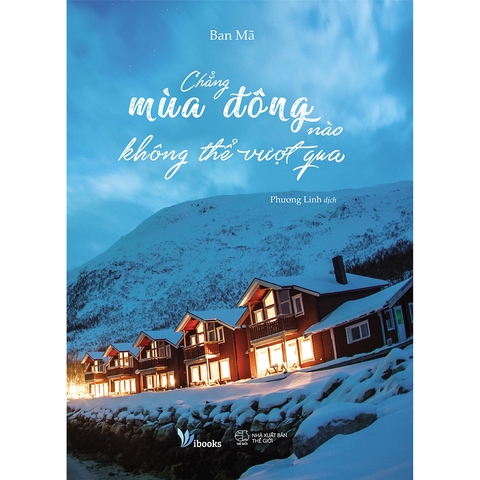 Chẳng Mùa Đông Nào Không Thể Vượt Qua