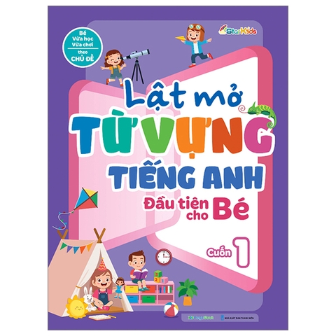 Lật Mở Từ Vựng Tiếng Anh Đầu Tiên Cho Bé Cuốn 1
