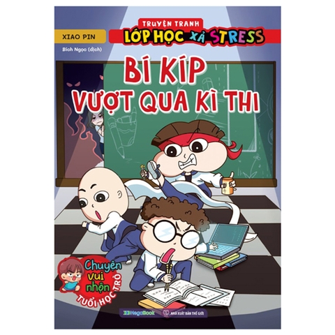 Truyện Tranh Lớp Học Xả Stress - Bí Kíp Vượt Qua Kì Thi