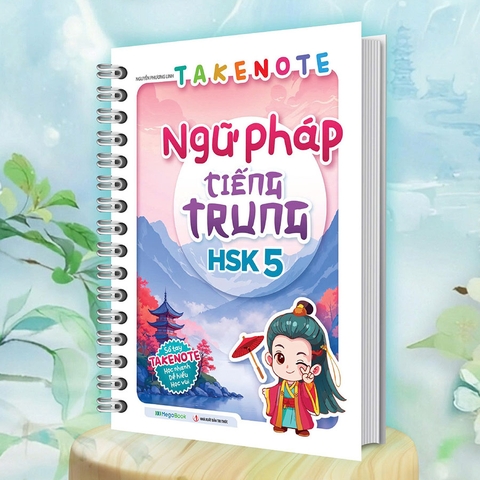 Takenote Ngữ Pháp Tiếng Trung HSK 5