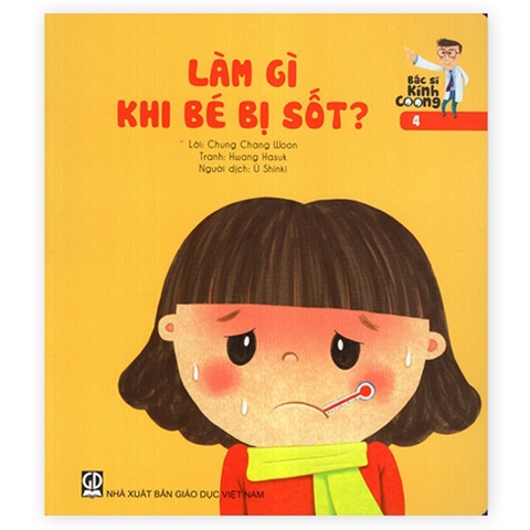 Bác sĩ Kính Coong 4 - Làm gì khi bé bị sốt? (ADC)