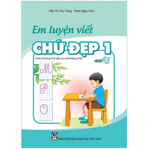 Em Luyện Viết Chữ Đẹp 1 - Quyển 2 (Theo Chương Trình Giáo Dục Phổ Thông 2018)
