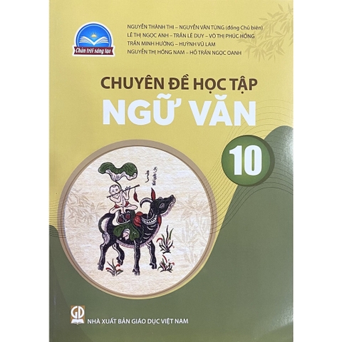 Chuyên Đề Học Tập Ngữ Văn Lớp 10 (Chân Trời Sáng Tạo)