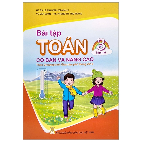 Bài Tập Toán Cơ Bản Và Nâng Cao Lớp Lớp 3 Tập 2 (Theo Chương Trình Giáo Dục Phổ Thông 2018)