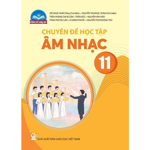 Chuyên Đề Học Tập Âm Nhạc Lớp 11 (Chân Trời Sáng Tạo)