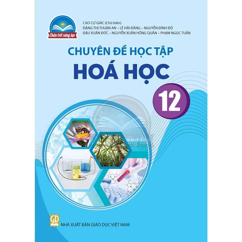 Chuyên Đề Học Tập Hóa Học Lớp 12 (Chân Trời Sáng Tạo)