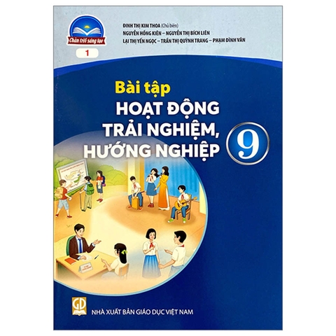Bài Tập Hoạt Động Trải Nghiệm, Hướng Nghiệp Lớp 9 - Bản 1 (Chân Trời Sáng Tạo)