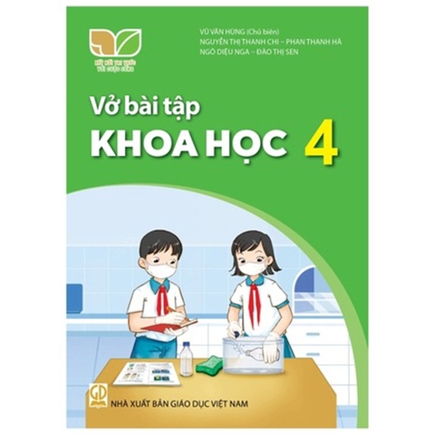 Vở Bài Tập Khoa Học Lớp 4 (Kết Nối Tri Thức Với Cuộc Sống)-2024