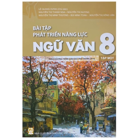 Bài Tập Phát Triển Năng Lực Ngữ Văn 8 Tập 1 (Chương Trình GDPT 2018)