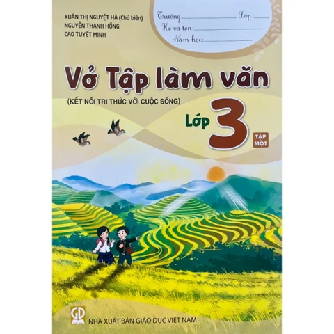 Vở Tập Làm Văn Lớp 3 Tập 1 (Kết Nối Tri Thức Với Cuộc Sống)