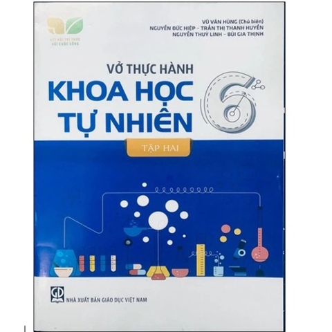 Vở Thực Hành Khoa Học Tự Nhiên Lớp 6 Tập 2 (Kết Nối Tri Thức Với Cuộc Sống)-2024