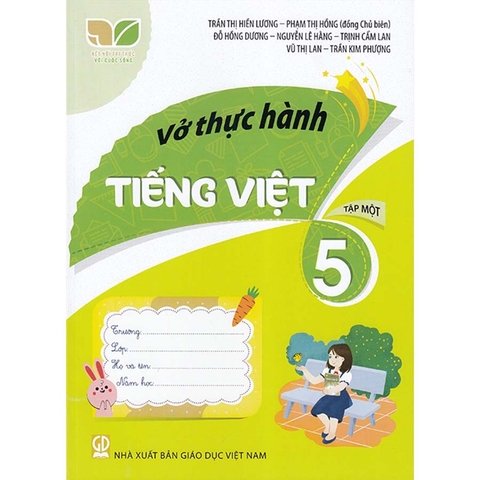 Vở Thực Hành Tiếng Việt Lớp 5 Tập 1 (Kết Nối Tri Thức Với Cuộc Sống)