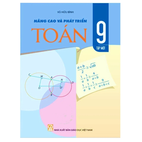 Nâng Cao Và Phát Triển Toán Lớp 9 Tập 1