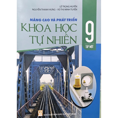 Nâng Cao Và Phát Triển Khoa Học Tự Nhiên Lớp 9 Tập 1