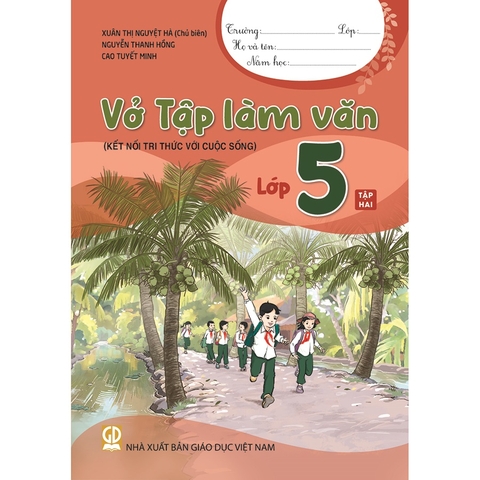 Vở Tập Làm Văn Lớp 5 Tập 2 (Kết Nối Tri Thức Với Cuộc Sống)
