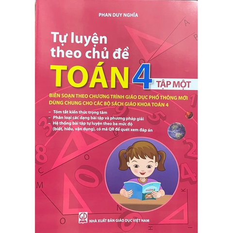 Tự Luyện Theo Chủ Đề Toán 4 Tập 1 (Chương Trình GDPT Mới)
