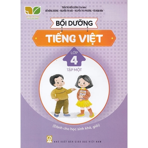 Bồi Dưỡng Tiếng Việt Lớp 4 Tập 1 (Kết Nối Tri Thức Với Cuộc Sống)