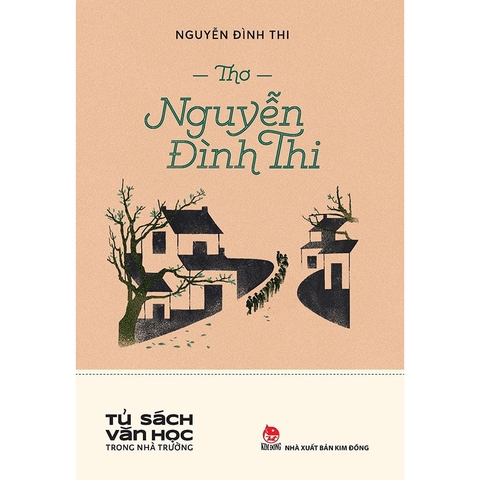 Tủ Sách Văn Học Trong Nhà Trường - Thơ Nguyễn Đình Thi