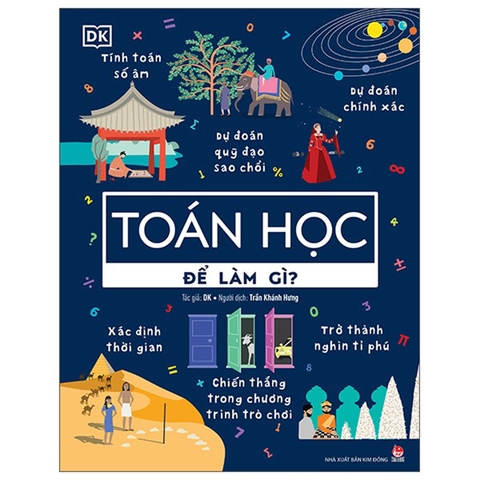Biết Để Làm Gì? - Toán Học Để Làm Gì?