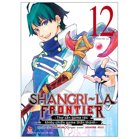 Shangri-La Frontier - Thợ Săn Game Rác Khiêu Chiến Game Thần Thánh Tập 12