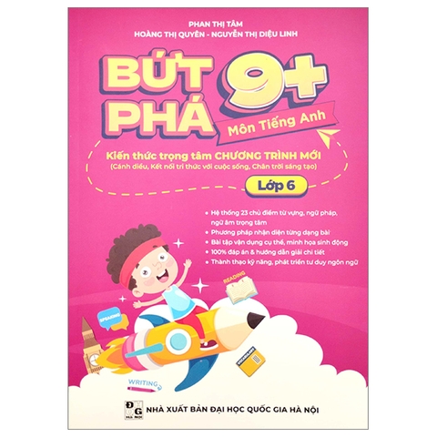 Bứt Phá 9+ Môn Tiếng Anh Lớp 6 (Theo Chương Trình Giáo Dục Phổ Thông Mới)