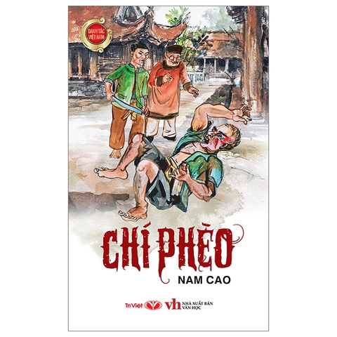 Danh Tác Việt Nam - Chí Phèo