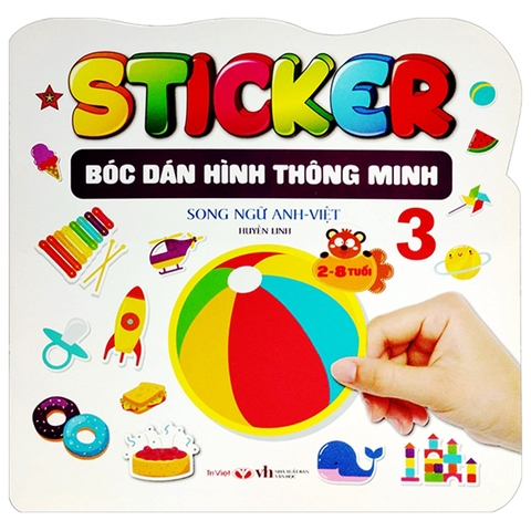 Sticker - Bóc Dán Hình Thông Minh Song Ngữ Anh-Việt Tập 3
