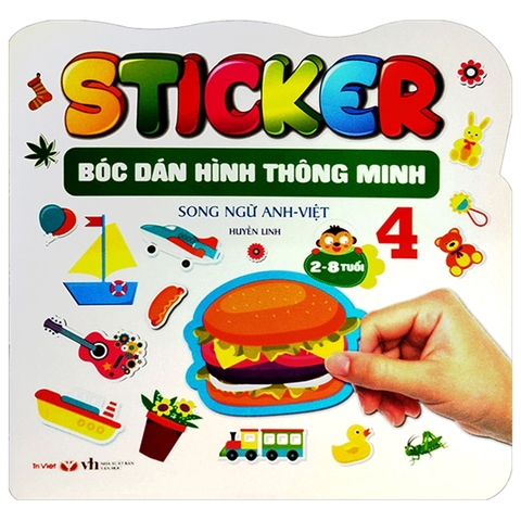 Sticker - Bóc Dán Hình Thông Minh Song Ngữ Anh-Việt Tập 4
