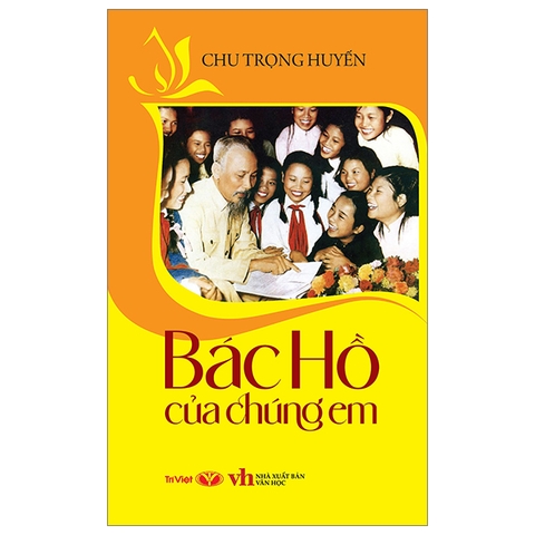 Bác Hồ Của Chúng Em