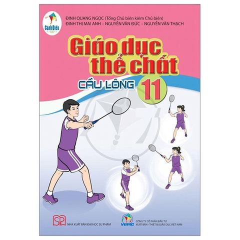 Giáo Dục Thể Chất Lớp 11 - Cầu Lông (Cánh Diều)