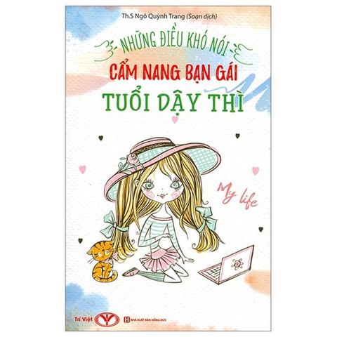 Những Điều Khó Nói - Cẩm Nang Bạn Gái Tuổi Dậy Thì