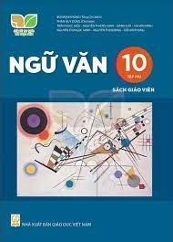 Ngữ Văn Lớp 10 Tập 2 Sách Giáo Viên (Kết Nối Tri Thức Với Cuộc Sống)