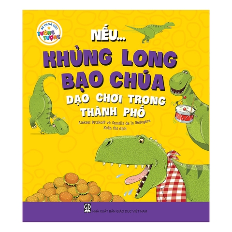 Bé Thỏa Sức Tưởng Tượng: Nếu… Khủng Long Bạo Chúa Dạo Chơi Trong Thành Phố