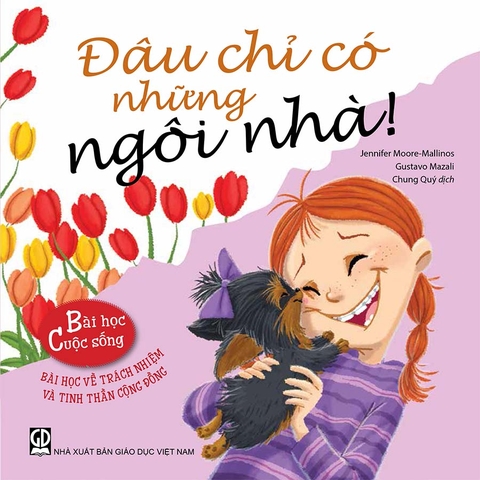 Bài Học Cuộc Sống - Đâu Chỉ Có Những Ngôi Nhà!