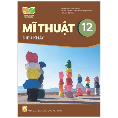 Mĩ Thuật Lớp 12 - Điêu Khắc (Kết Nối Tri Thức Với Cuộc Sống)