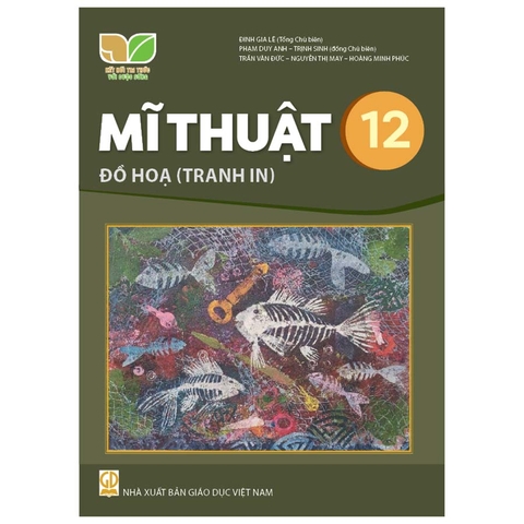 Mĩ Thuật Lớp 12 Đồ Họa (Tranh In) (Kết Nối Tri Thức Với Cuộc Sống)