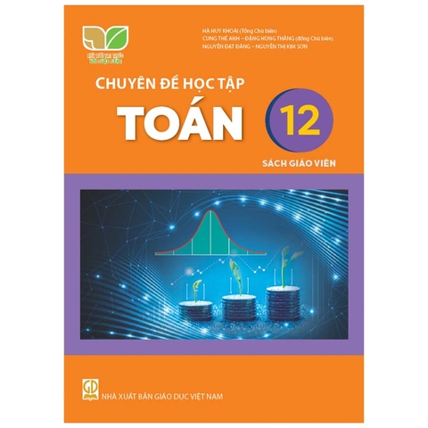 Chuyên Đề Học Tập Toán Lớp 12 Sách Giáo Viên (Kết Nối Tri Thức Với Cuộc Sống)