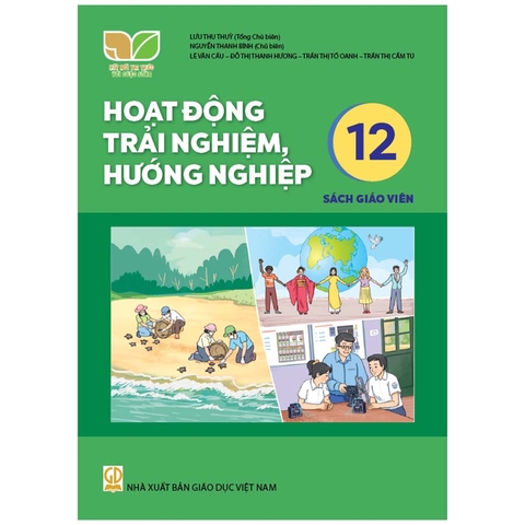 Hoạt Động Trải Nghiệm, Hướng Nghiệp Lớp 12 Sách Giáo Viên (Kết Nối Tri Thức Với Cuộc Sống)