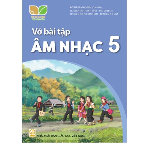 Vở Bài Tập Âm Nhạc Lớp 5 (Kết Nối Tri Thức Với Cuộc Sống)