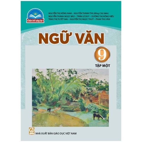 Bài Tập Ngữ Văn Lớp 9 Tập 1 (Chân Trời Sáng Tạo)