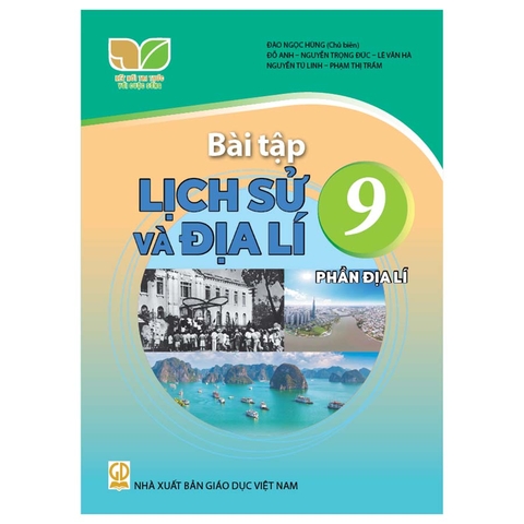 Bài Tập Lịch Sử Và Địa Lí Lớp 9 - Phần Địa Lí (Kết Nối Tri Thức Với Cuộc Sống)