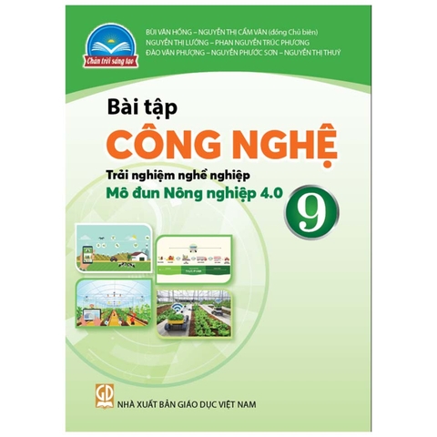 Bài Tập Công Nghệ Lớp 9 - Trải Nghiệm Nghề Nghiệp Mô Đun Nông Nghiệp 4.0 (Chân Trời Sáng Tạo)