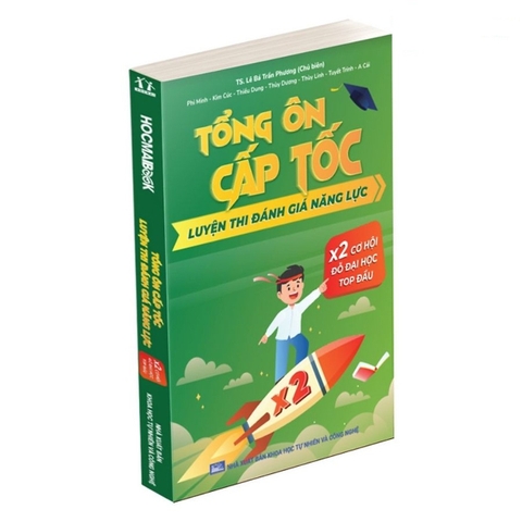 Tổng Ôn Cấp Tốc Luyện Thi Đánh Giá Năng Lực (Theo Cấu Trúc Đề Thi Của ĐHQGHN)